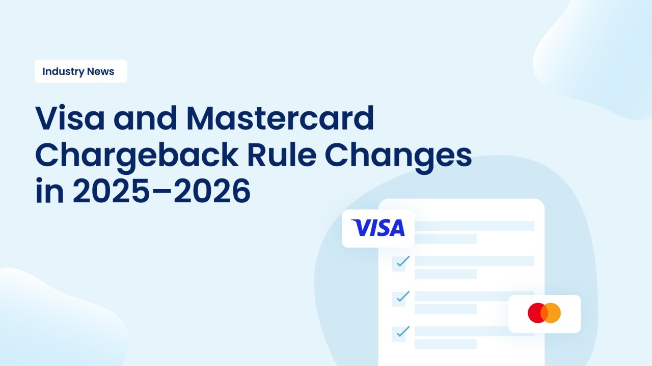 An Update on Visa and Mastercard Chargeback Policy (2025–2026)