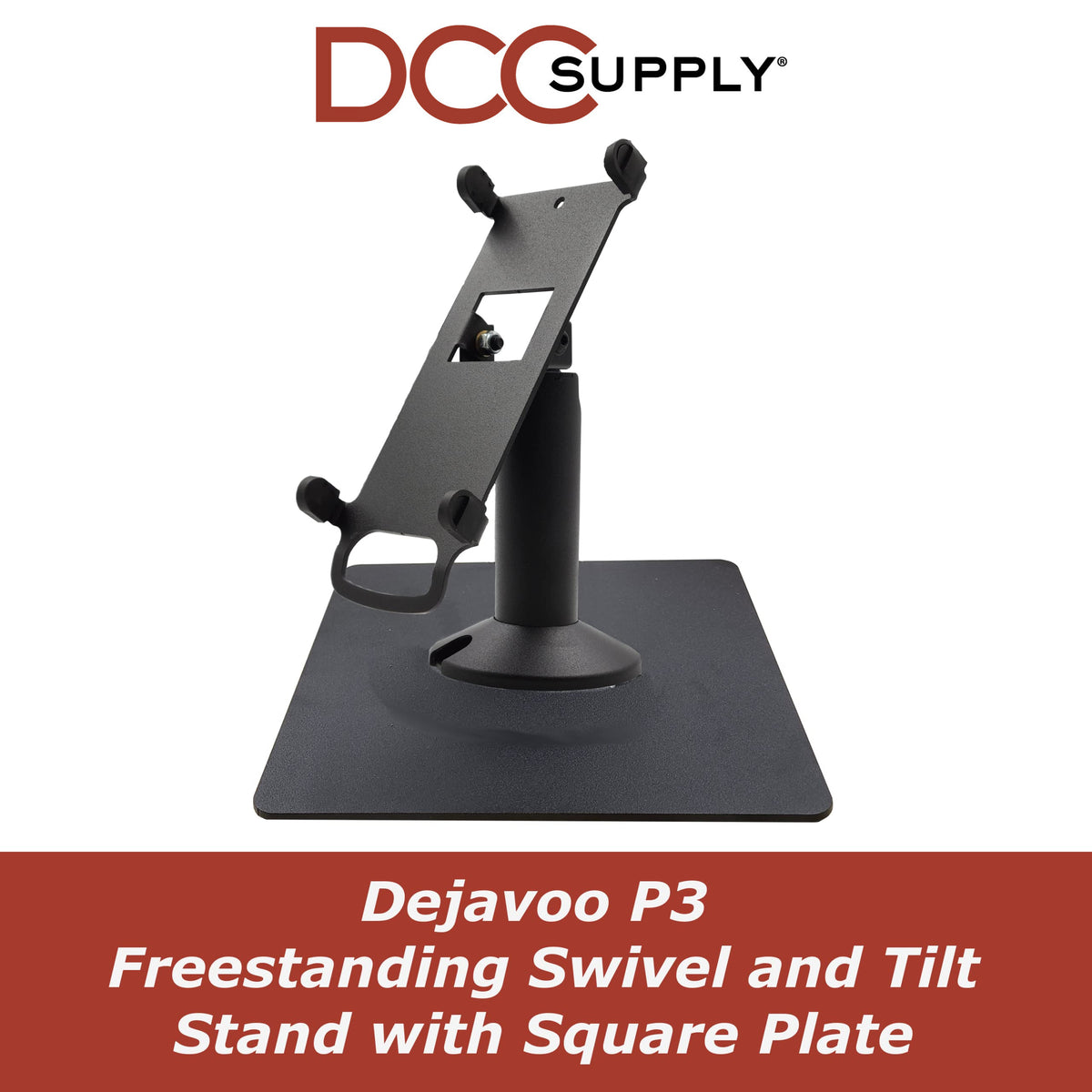 Dejavoo P3 Freestanding Swivel and Tilt Stand with Square Plate