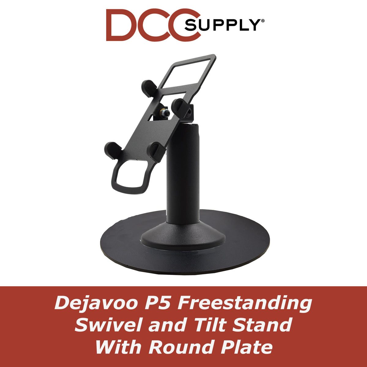 Dejavoo P5 Freestanding Swivel and Tilt Stand with Round Plate