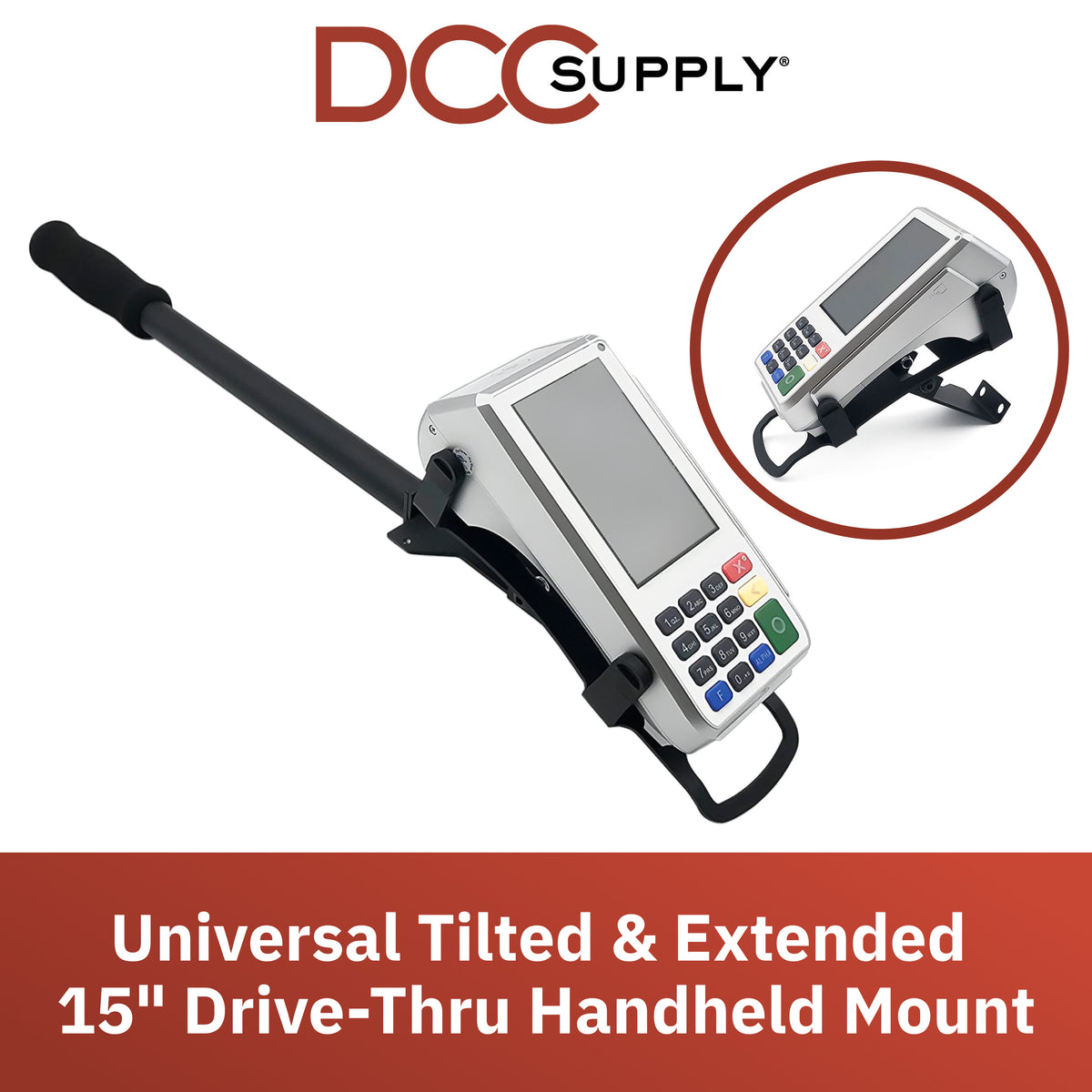 DCCStands Tilted Drive-Thru Extended 15" Handheld Bracket/Mount for Most Terminal Types