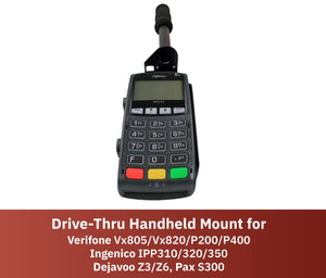 DCCStands Universal Drive-Thru Handheld Bracket/Mount: Vx805, Vx820, P200, P400, IPP310/315/320/350, S300, Z3, Z6 - DCCSUPPLY.COM