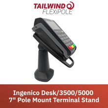 Load image into Gallery viewer, Ingenico Desk 3500/5000 7&quot; Pole Mount Stand
