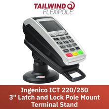 Load image into Gallery viewer, Ingenico ICT 220/ICT 250 3&quot; Key Locking Compact Pole Mount Stand
